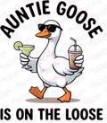 Auntie Goose Is on the Loose DTF Transfer protected preview