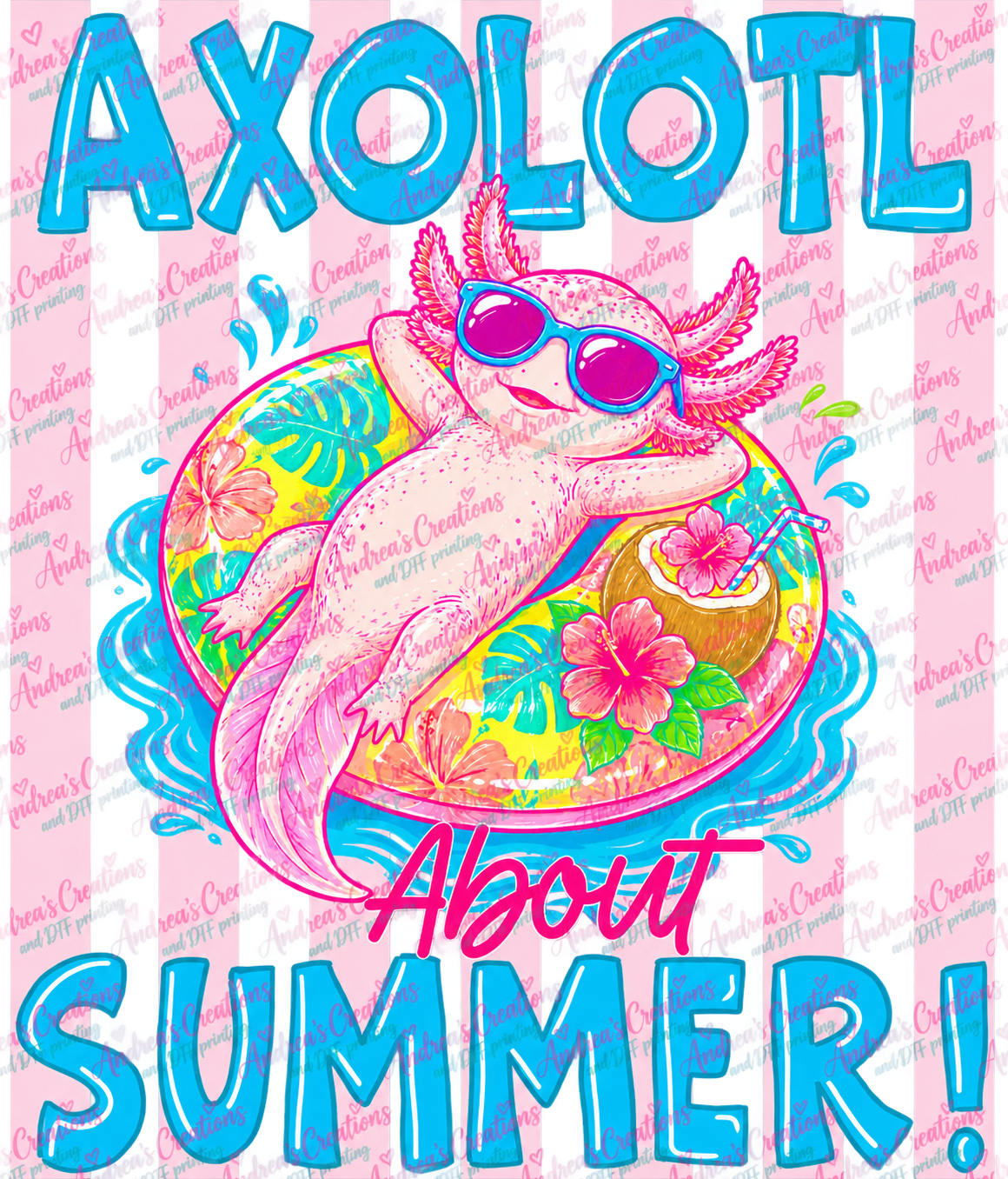 Axolotl About Summer DTF Transfer protected preview