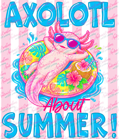 Axolotl About Summer DTF Transfer protected preview
