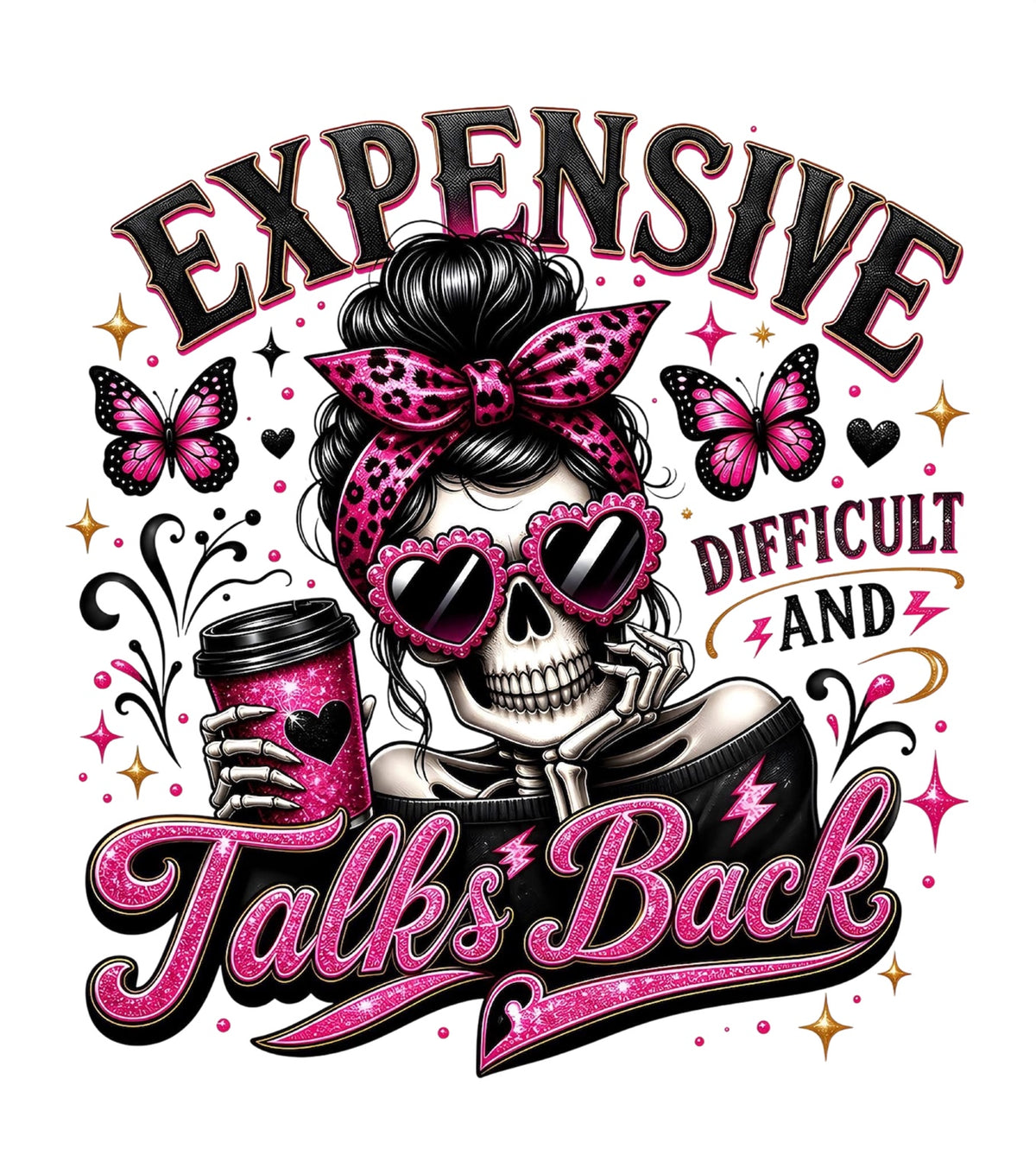 Expensive Difficult and Talks Back skeleton DTF transfer design