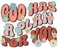 God Has A Plan For You floral DTF transfer design
