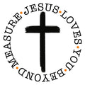 Jesus Loves You Beyond Measure cross DTF transfer design