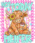 Not Today Heifer Highland Cow DTF Transfer protected preview
